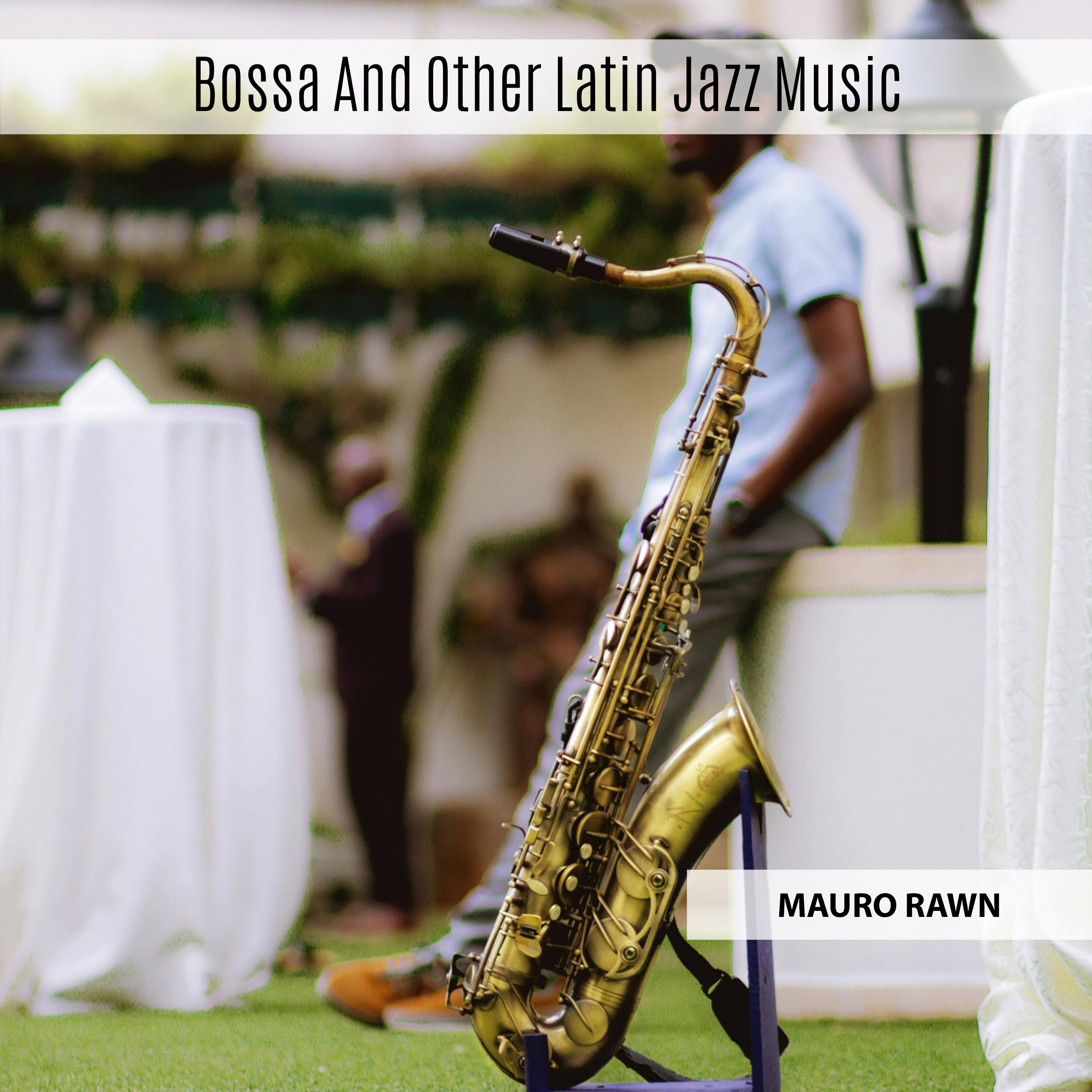 Bossa and Other Latin Jazz Music
