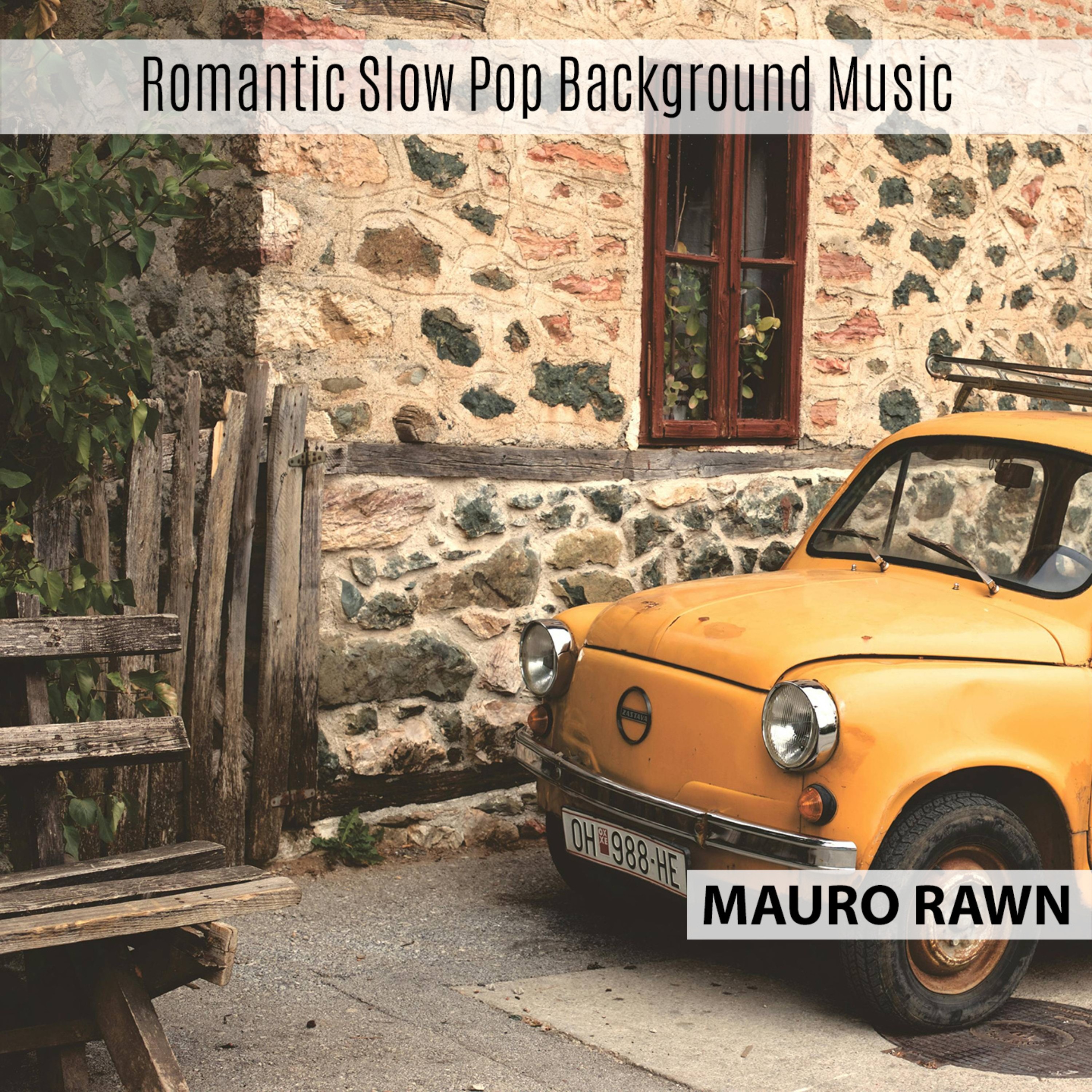 Romantic Slow Pop Background Music 