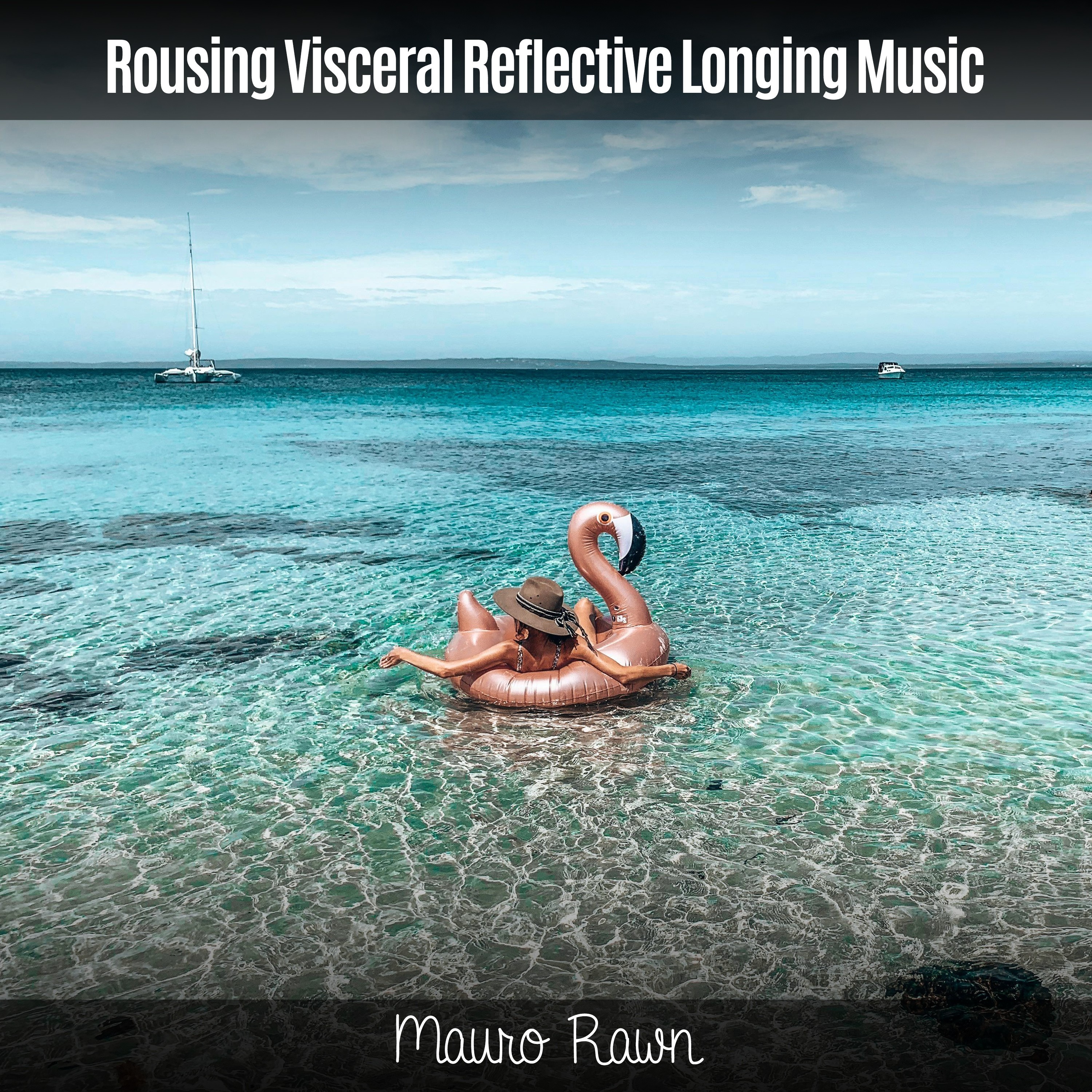 Rousing Visceral Reflective Longing Music